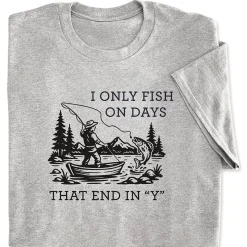 I Only Fish in Days that End in